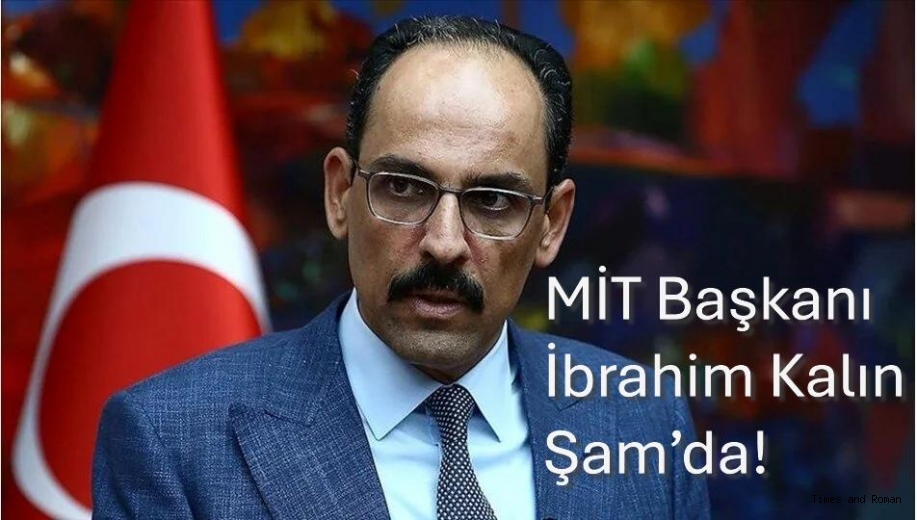 Son Dakika… MİT Başkanı İbrahim Kalın Şam’da!