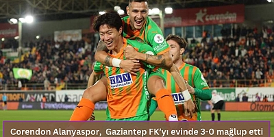 Corendon Alanyaspor,  Gaziantep FK’yı evinde 3-0 mağlup etti