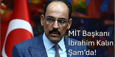 Son Dakika… MİT Başkanı İbrahim Kalın Şam’da!