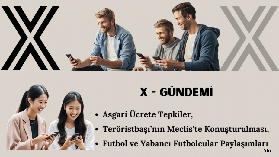 X 'de  Gündem: Asgari Ücret, Teröristbaşı ve Yabancı Futbolcular