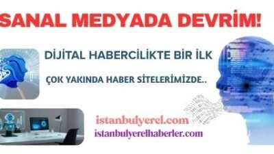 Dijital Habercilikte Bir İlk Yaşanacak.
